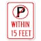 Signmission No ParkingWithin 15 Feet Heavy-Gauge Aluminum Rust Proof Parking Sign, 18" x 24", A-1824-22691 A-1824-22691 - alternate 1